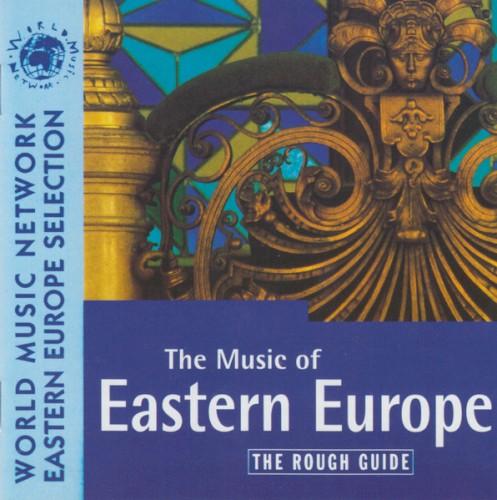 The Rough Guide to the Music of Eastern Europe