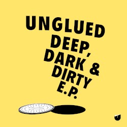 Deep, Dark & Dirty E.P.