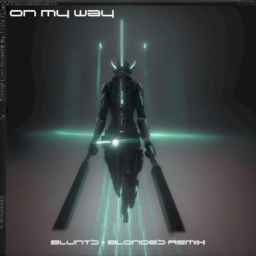 On My Way (Blunts & Blondes remix)
