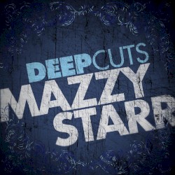 Deep Cuts