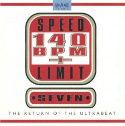 Speed Limit 140 BPM+ Seven: The Return of the Ultrabeat