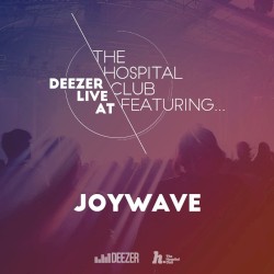 Deezer Live at The Hospital Club Featuring… (Live)