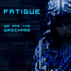 We Are the Wreckage