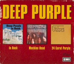 In Rock / Machine Head / 24 Carat Purple