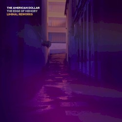 The Edge of Memory (Liminal Reworks)
