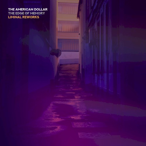 The Edge of Memory (Liminal Reworks)