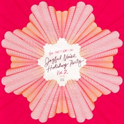 Joyful Noise Holiday Party, Vol. 2 (2018)