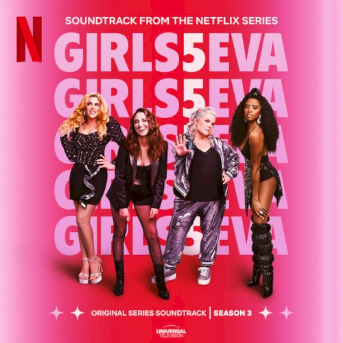 Girls5eva Season 3: Music from the Netflix Original Series