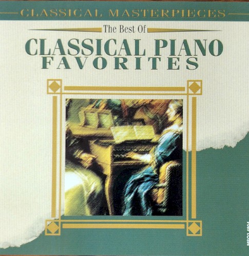 Classical Masterpieces: The Best of Classical Piano Favorites