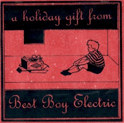 A Holiday Gift From Best Boy Electric