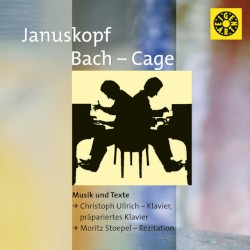 Januskopf Bach - Cage