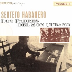 Los padres del son cubano, Volume 1
