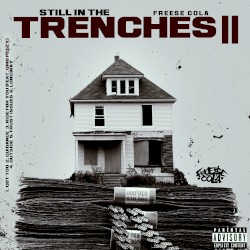 Still In The Trenches 2