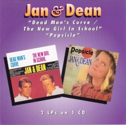 Dead Man’s Curve / New Girl in School / Popsicle