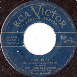 Don't Cry Joe (Let Her Go, Let Her Go, Let Her Go) / Swing to 45