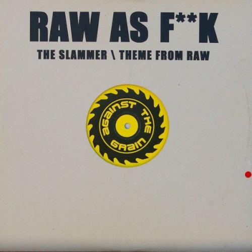 The Slammer / Theme From Raw