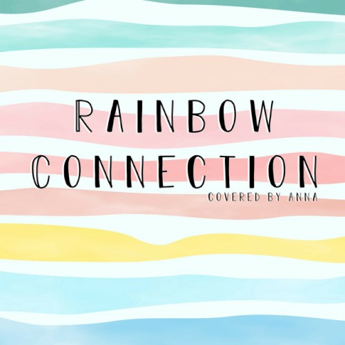 Rainbow Connection