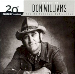 20th Century Masters: The Millennium Collection: The Best of Don Williams