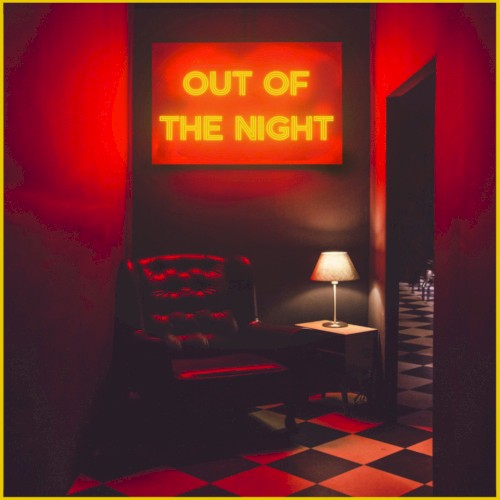Out of the Night