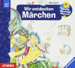 Wir entdecken Märchen