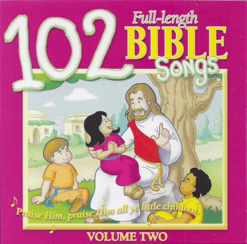 102 Bible Songs