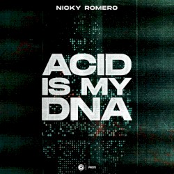 Acid is my DNA
