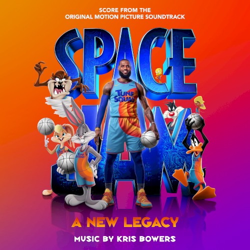 Space Jam: A New Legacy: Score From the Original Motion Picture Soundtrack