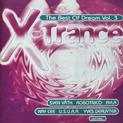 X-Trance: The Best of Dream, Volume 3