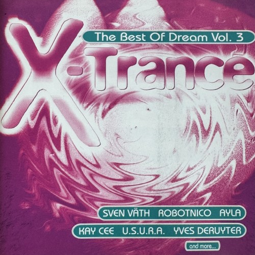 X-Trance: The Best of Dream, Volume 3