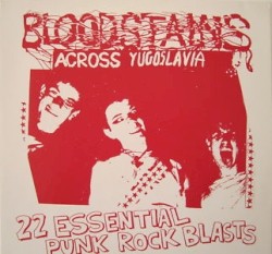 Bloodstains Across Yugoslavia