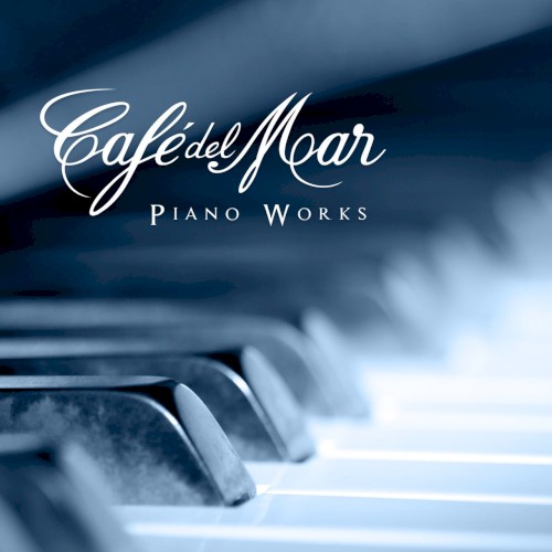 Café del Mar: Piano Works