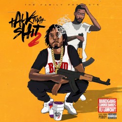 Talk That Shit 2