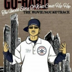 Go Hard: The Untold Story of West Coast Hip Hop