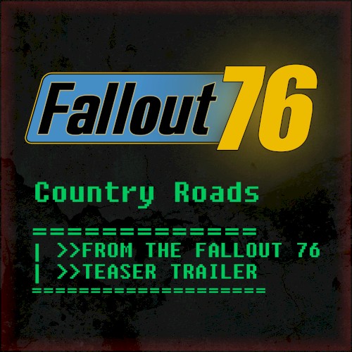 Country Roads (From the "Fallout 76" Teaser Trailer) [recreated version]