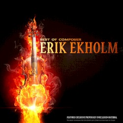 Best of Composer Erik Ekholm