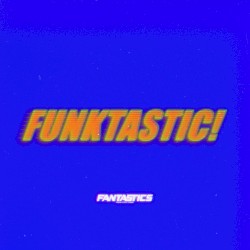 FUNKTASTIC!