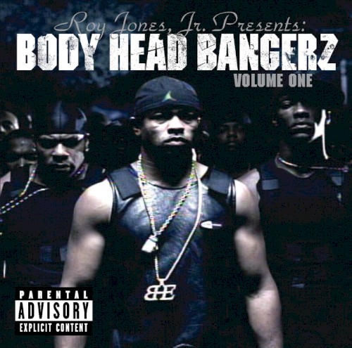 Roy Jones Jr Presents Body Head Bangerz Volume 1