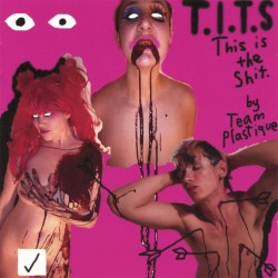 TITS :This Is The Shit