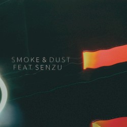 Smoke & Dust