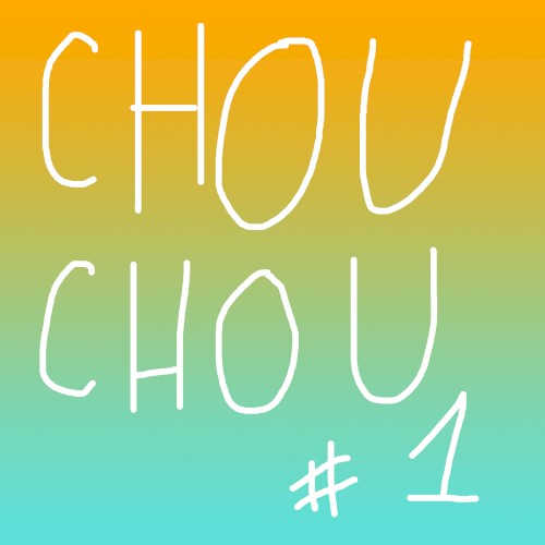 CHOUCHOU