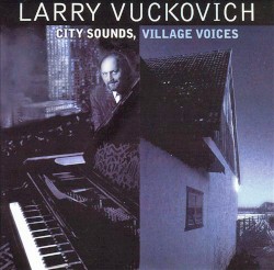 City Sounds, Village Voices