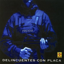Delincuentes Con Placa