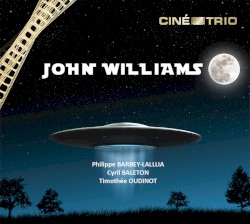 John Williams - Ciné-Trio