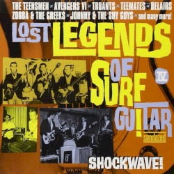 Lost Legends of Surf Guitar, Volume 4: Shockwave!