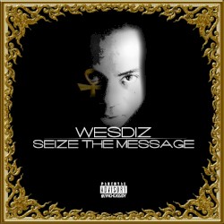 Seize the Message