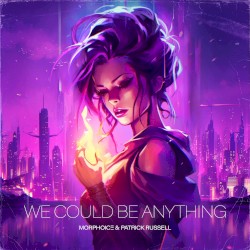 We Could Be Anything