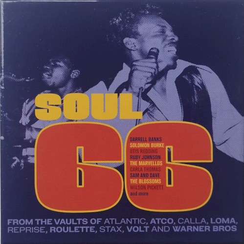 Soul 66: From the Vaults of Alantic, Atco, Calla, Loma, Reprise, Roulette, Stax, Volt and Warner Brothers