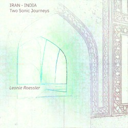 Iran-India - Two Sonic Journeys