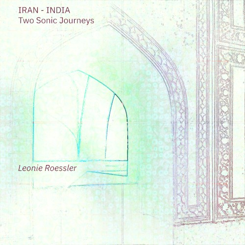 Iran-India - Two Sonic Journeys
