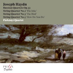 String Quartets, op. 33: No. 3 Vogel-Quartett / No. 2 "The Joke" / No. 5